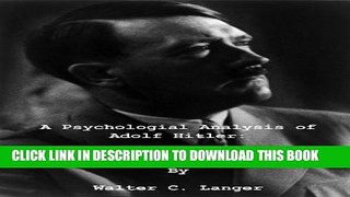 New Book A Psychological Analysis of Adolf Hitler: His Life and Legend