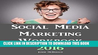[PDF] Social Media Marketing Workbook: 2016 Edition - How to Use Social Media for Business Popular