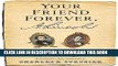 Collection Book Your Friend Forever, A. Lincoln: The Enduring Friendship of Abraham Lincoln and