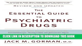 [Read] The Essential Guide to Psychiatric Drugs, Revised and Updated Full Online