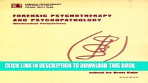 New Book Forensic Psychotherapy and Psychopathology (The Forensic Psychotherapy Monograph Series)