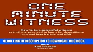 New Book One Minute Witness: How to be a successful witness. Everything you need to know for