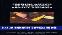New Book Forensic Aspects of Dissociative Identity Disorder (The Forensic Psychotherapy Monograph