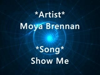Moya Brennan - Show m