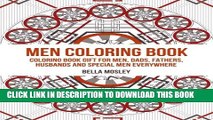 [Read] Men Coloring Book: Coloring Book Gift for Men, Dads, Fathers, Husbands and Special Men
