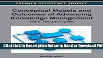 [Get] Conceptual Models and Outcomes of Advancing Knowledge Management: New Technologies Free Online
