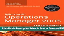 [Download] Microsoft Operations Manager 2005 Unleashed (MOM): With A Preview of Operations Manager