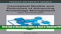 [Get] Conceptual Models and Outcomes of Advancing Knowledge Management: New Technologies Free New