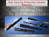 Stun Guns for Protection Lifetime Warranty