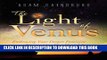 [Read] The Light of Venus: Embracing Your Deeper Feminine, Empowering Our Shared Future Ebook Free