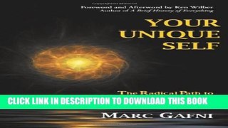[Read] Your Unique Self: The Radical Path to Personal Enlightenment Full Online