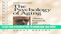 [Read] The Psychology of Aging: Theory, Research, and Interventions Full Online