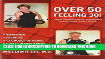 [Read] Over 50 Feeling 30! How Bioidentical Hormones Bring Your Body Back Free Books