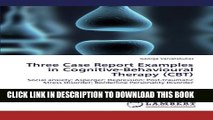 [PDF] Three Case Report Examples in Cognitive-Behavioural Therapy (CBT): Social anxiety; Asperger;