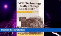 Big Deals  Will Technology Really Change Education?: From Blackboard to Web (Critical Issues in
