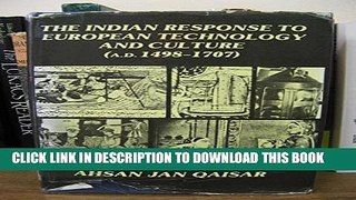 [PDF] The Indian Response to European Technology and Culture (A.D. 1498-1707) Full Colection
