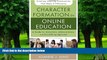 Big Deals  Character Formation in Online Education: A Guide for Instructors, Administrators, and