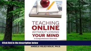 Big Deals  Teaching Online Without Losing Your Mind: A Comprehensive Overview  Free Full Read Best
