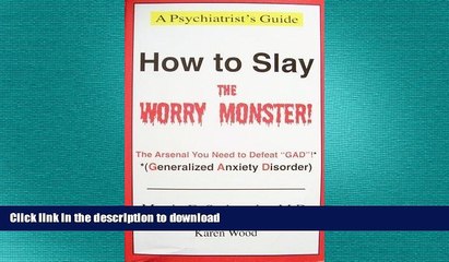READ  How to Slay the Worry Monster!: The Arsenal You Need to Defeat GAD! (Generalized Anxiety