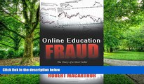 Big Deals  Online Education Fraud: The Diary of a Short Seller  Free Full Read Most Wanted