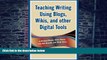 Big Deals  Teaching Writing Using Blogs, Wikis, and other Digital Tools  Free Full Read Best Seller