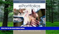 Big Deals  Handbook of Research on ePortfolios  Free Full Read Best Seller