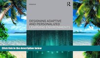 Big Deals  Designing Adaptive and Personalized Learning Environments (Interdisciplinary Approaches