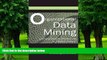 Big Deals  Organizational Data Mining: Leveraging Enterprise Data Resources for Optimal