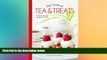 complete Tiny Book of Tea   Treats: Delicious Recipes for Special Times