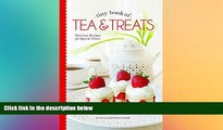 complete Tiny Book of Tea   Treats: Delicious Recipes for Special Times