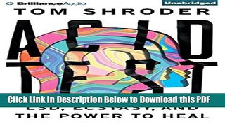 [Read] Acid Test: LSD, Ecstasy, and the Power to Heal Ebook Online