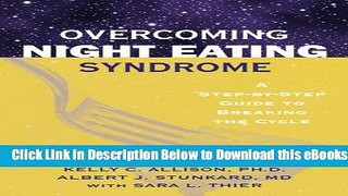 [Reads] Overcoming Night Eating Syndrome: A Step-by-Step Guide to Breaking the Cycle Online Ebook