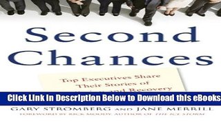 [Download] Second Chances: Top Executives Share Their Stories of Addiction   Recovery Free Ebook