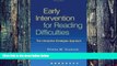 Big Deals  Early Intervention for Reading Difficulties: The Interactive Strategies Approach