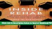 [Get] Inside Rehab: The Surprising Truth About Addiction Treatment-and How to Get Help That Works