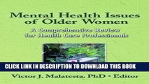 [PDF] Mental Health Issues of Older Women: A Comprehensive Review for Health Care Professionals