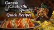 Ganesh Chaturthi Special | Quick Prasad & Nevedya Recipes by Archana | Ganpati Festival 2016