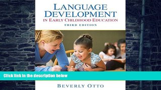 Big Deals  Language Development in Early Childhood Education (3rd Edition)  Free Full Read Most