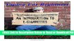 [Get] Vaping For Beginners: An Introduction To E-Cigarettes Free New