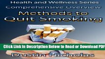 [Get] Methods To Quit Smoking - Comprehensive Overview (Health and Wellness Series Book 1) Free New