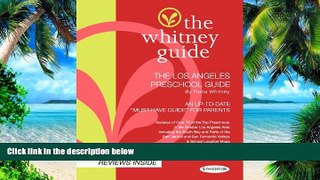 Big Deals  The Whitney Guide-The Los Angeles Preschool Guide 5th Edition  Best Seller Books Most