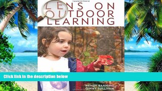 Big Deals  Lens on Outdoor Learning  Free Full Read Best Seller