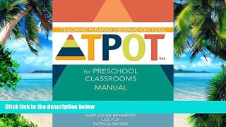 Big Deals  Teaching Pyramid Observation Tool for Preschool Classrooms (TPOTTM) Manual  Best Seller