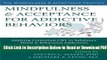 [Get] Mindfulness and Acceptance for Addictive Behaviors: Applying Contextual CBT to Substance