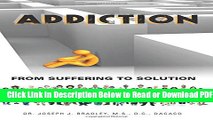 [Get] Addiction: From Suffering to Solution Free Online