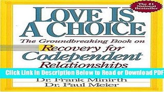 [Get] Love Is A Choice Recovery for Codependent Relationships Free Online