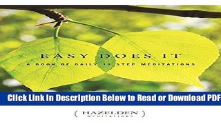 [Get] Easy Does It: A Book of Daily 12 Step Meditations (Lakeside Meditation) Free Online