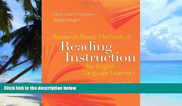 Big Deals Research-based Methods of Reading Instruction for English Language Learners, Grades