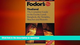 FAVORIT BOOK Fodor s Thailand, 6th Edition: The Complete Guide to the Exotic Land: Bangkok, the