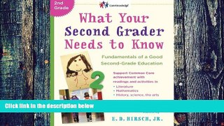 Big Deals  What Your Second Grader Needs to Know: Fundamentals of a Good Second-Grade Education